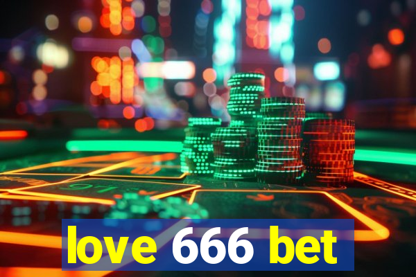 love 666 bet